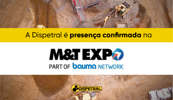 Dispetral na M&T EXPO 2022: a maior feira da América Latina para equipamentos de construção e mineração