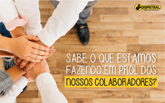 Dispetral investe em ações internas de prevenção