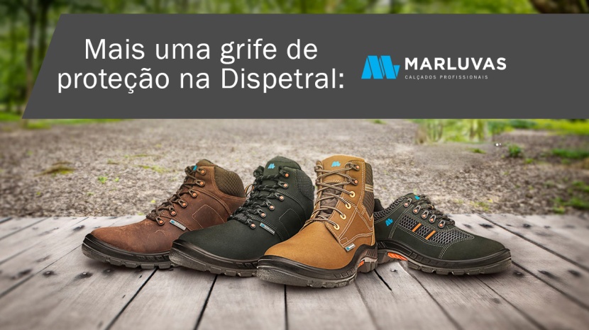Mais uma grife de botas na Dispetral: Marluvas