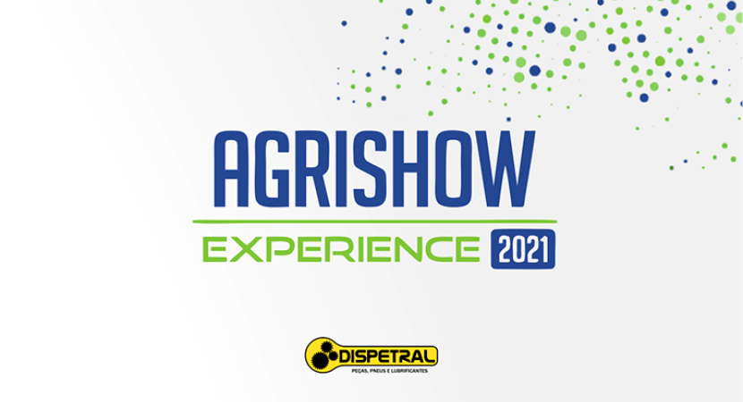 Agrishow Experience: Dispetral participa do evento digital de uma das maiores feiras agrícolas no mundo
